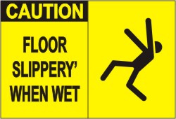 CAUTION SIGN - FLOOR SLIPPERY WHEN WET