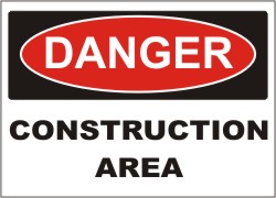 DANGER SIGN - CONSTRUCTION AREA